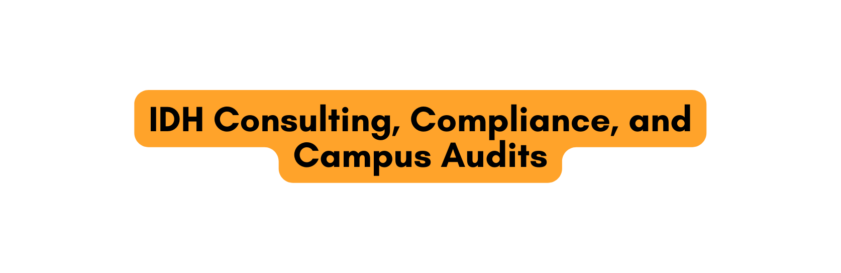 IDH Consulting Compliance and Campus Audits